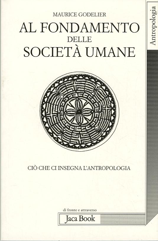 Al Fondamento Delle Societa Umane.