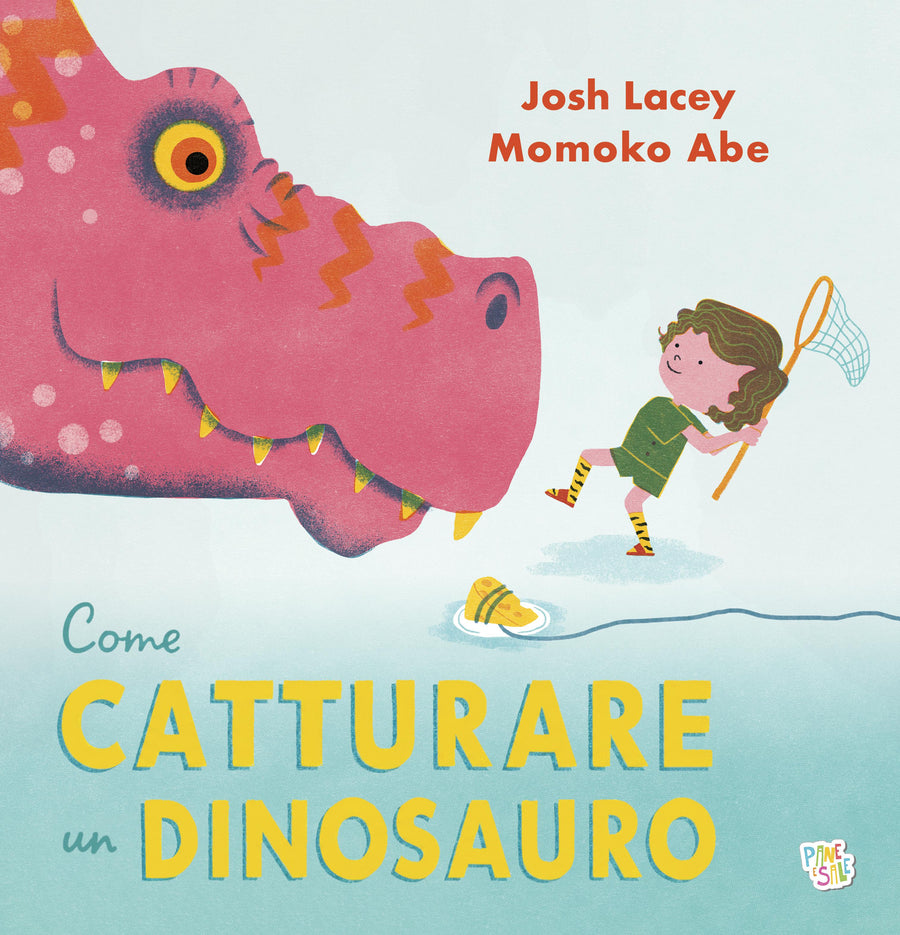 Come catturare un dinosauro. Ediz. a colori
