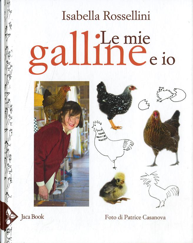 Mie galline e io
