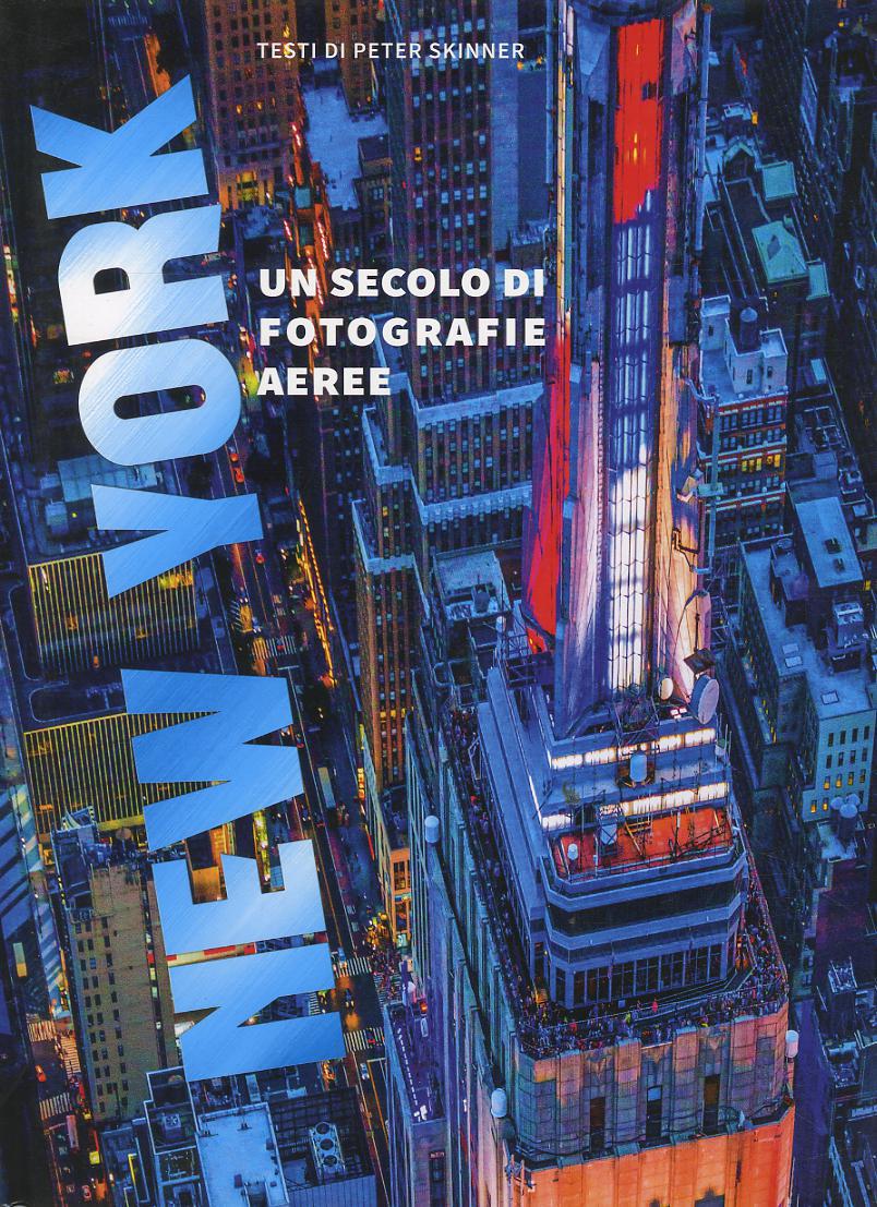 New York. Un secolo di fotografie aeree