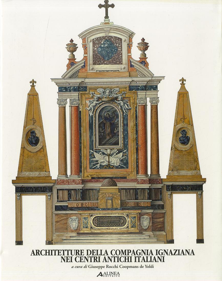 Architetture della compagnia ignaziana nei centri antichi italiani