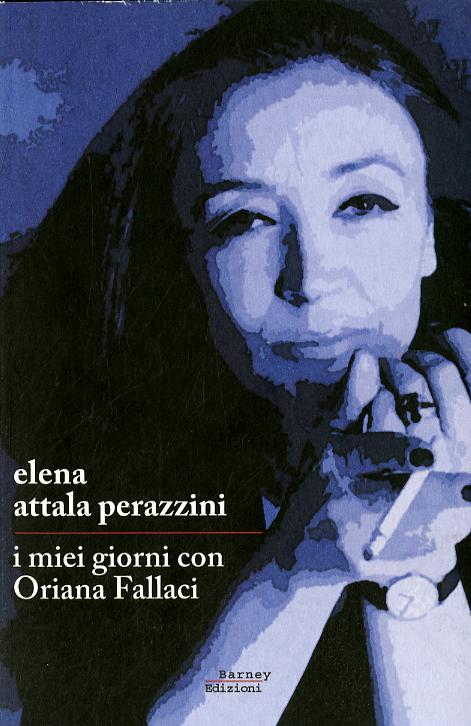 Miei giorni con Oriana Fallaci