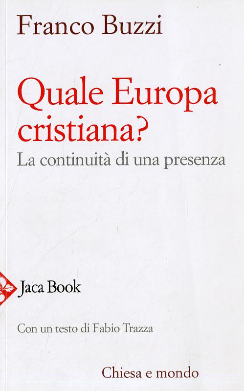 Quale Europa Cristiana? (Fc) La Con