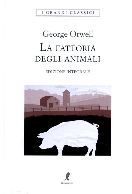 Fattoria degli animali. Ediz. integrale