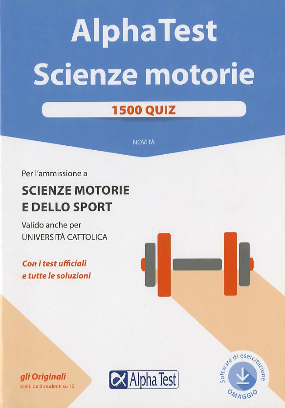 Alpha Test. Scienze motorie. 1500 quiz. Con Contenuto digitale per download e accesso online