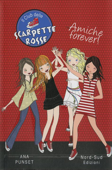 Amiche forever! Il club delle scarpette rosse
