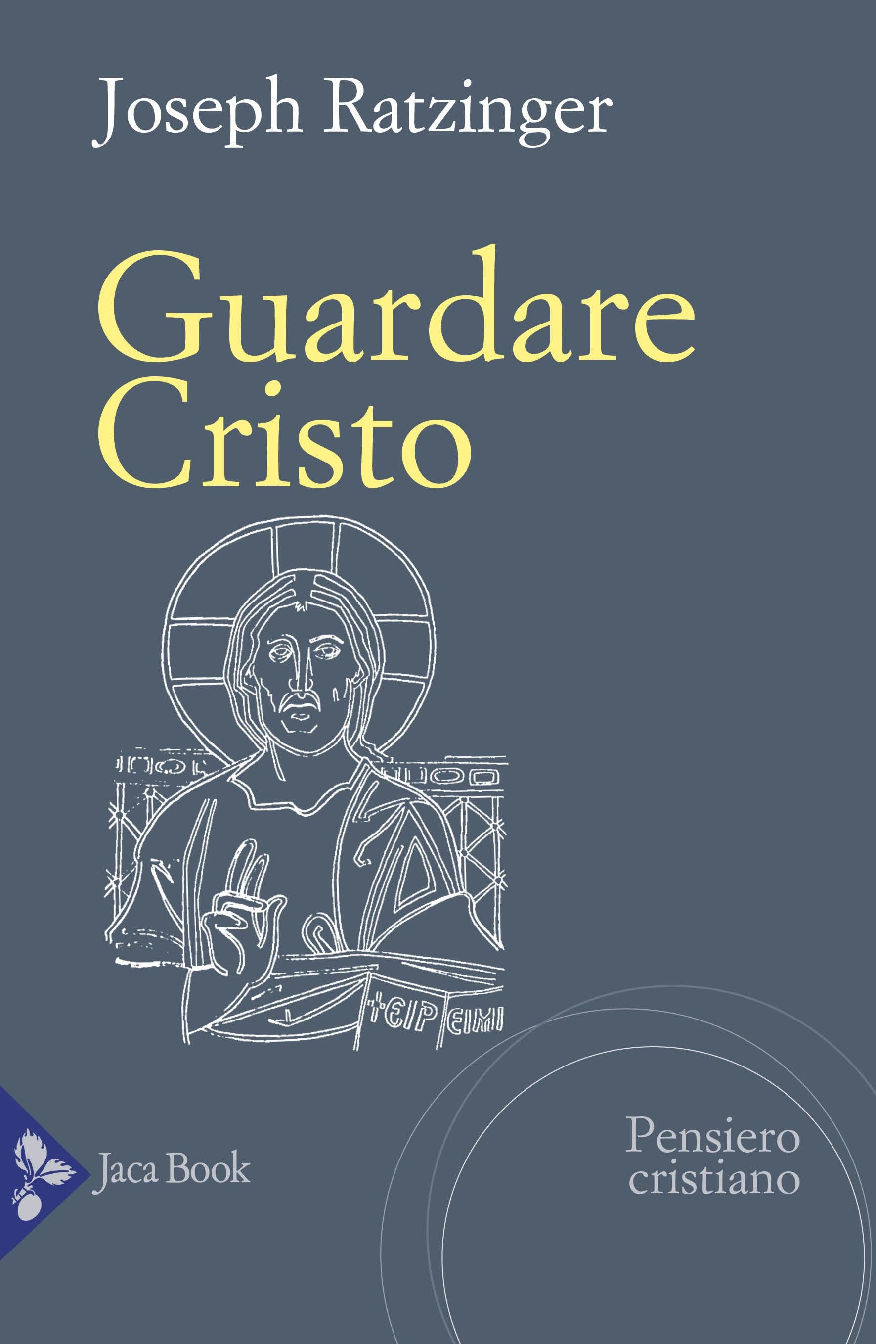 Guardare Cristo