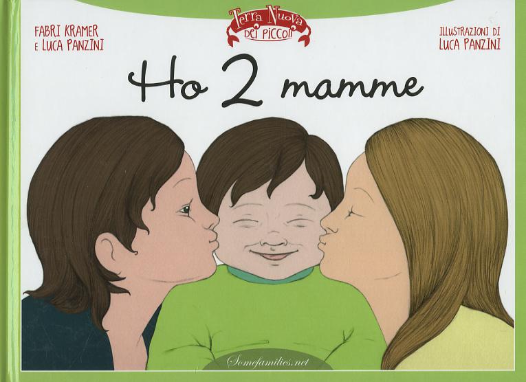 Ho 2 mamme. Ediz. illustrata