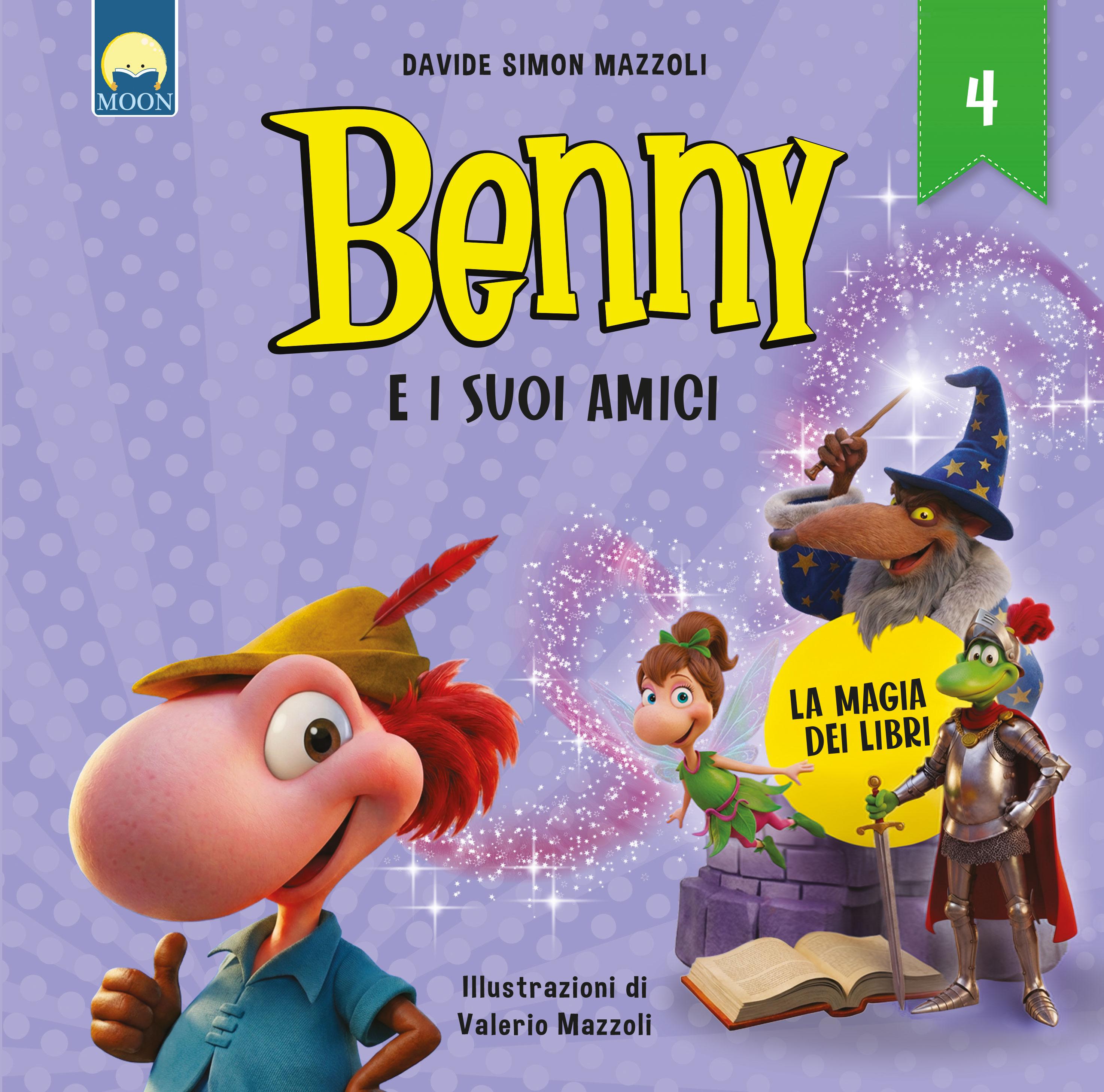 Magia dei libri. Benny e i suoi amici. Ediz. a colori