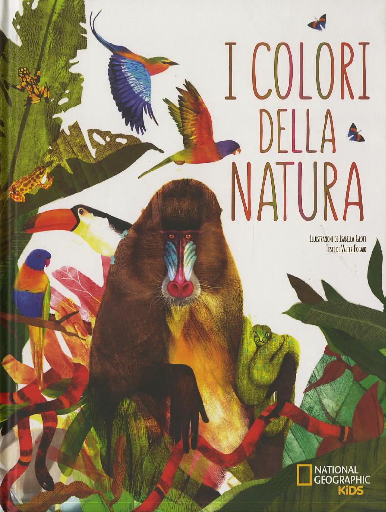 Colori della natura. Nuova ediz.