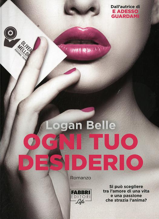 Ogni tuo desiderio. Ediz. illustrata