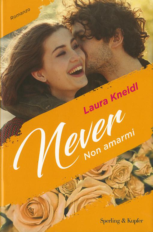 Non amarmi. Never