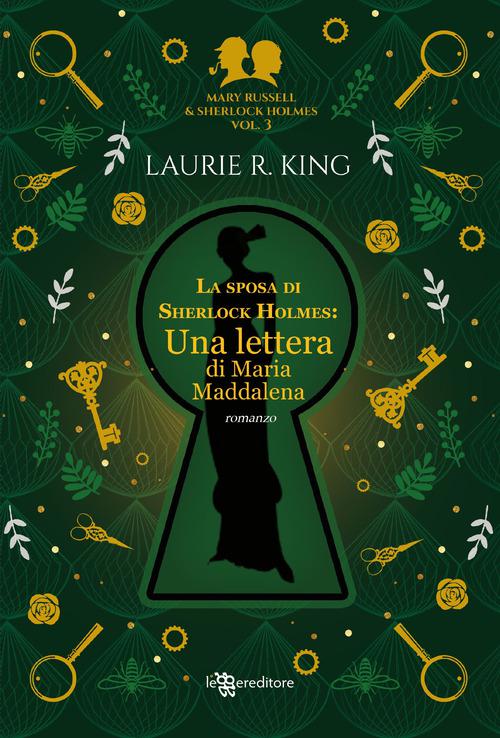 Sposa di Sherlock Holmes. Una lettera di Maria Maddalena. Mary Russell e Sherlock Holmes