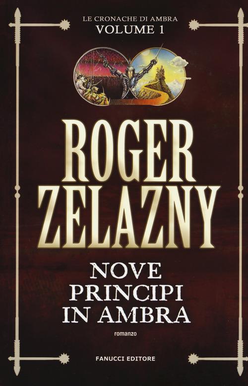 Nove Principi In Ambra - Cronache D