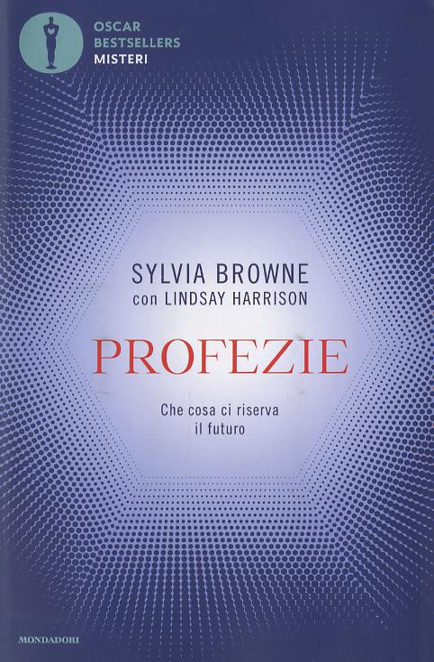 Profezie. Che cosa ci riserva il futuro