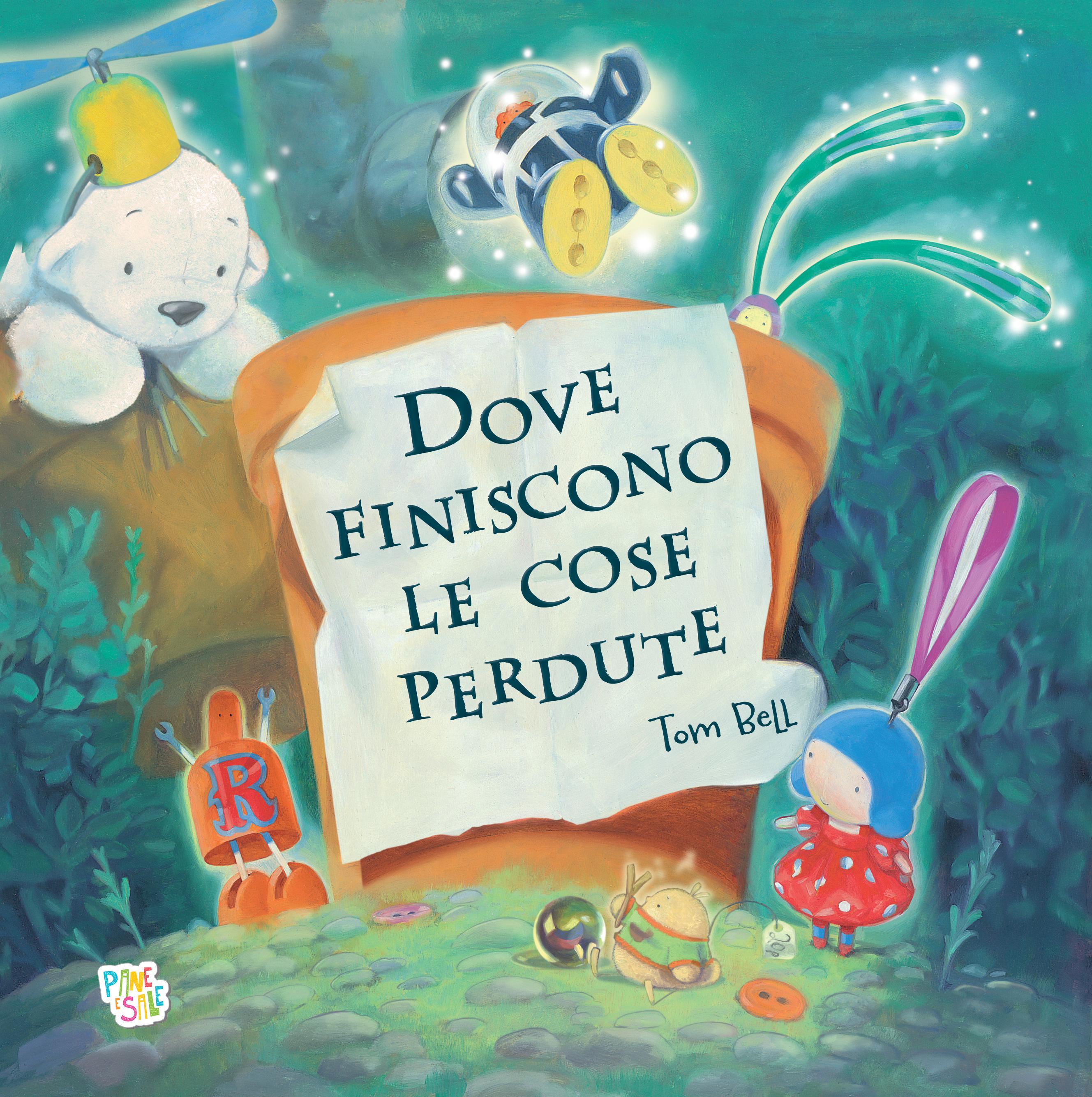 Dove finiscono le cose perdute. Ediz. a colori