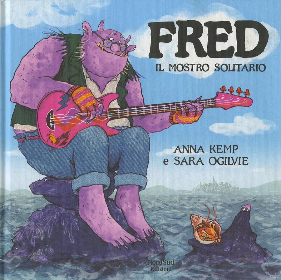 Fred il mostro solitario. Ediz. a colori