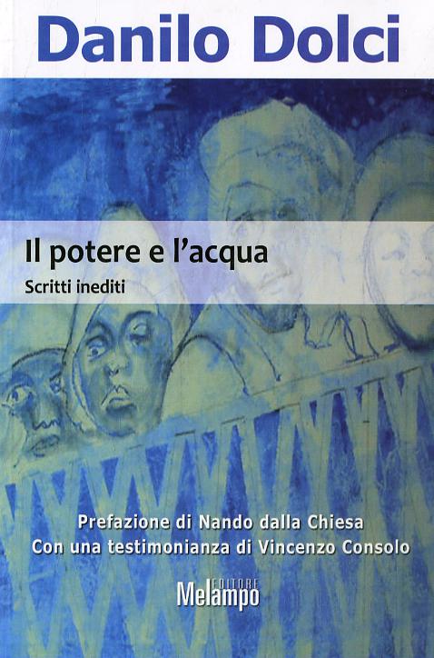 Potere e l acqua. Scritti inediti