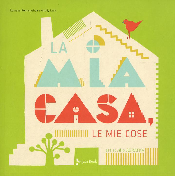 Mia casa, le mie cose. Ediz. a colori