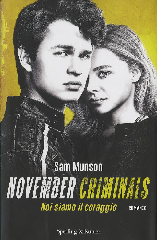 November criminals. Noi siamo il coraggio