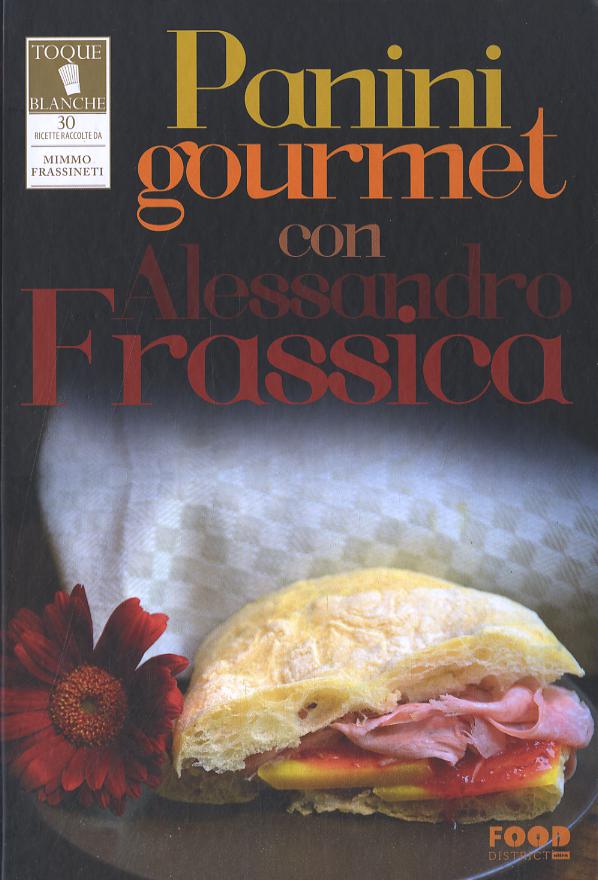 Panini gourmet con Alessandro Frassica