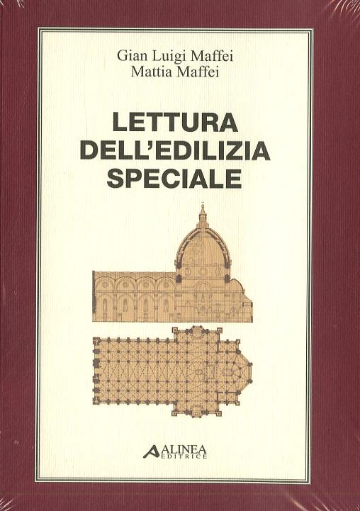 Lettura dell edilizia speciale. Con 8 tavole