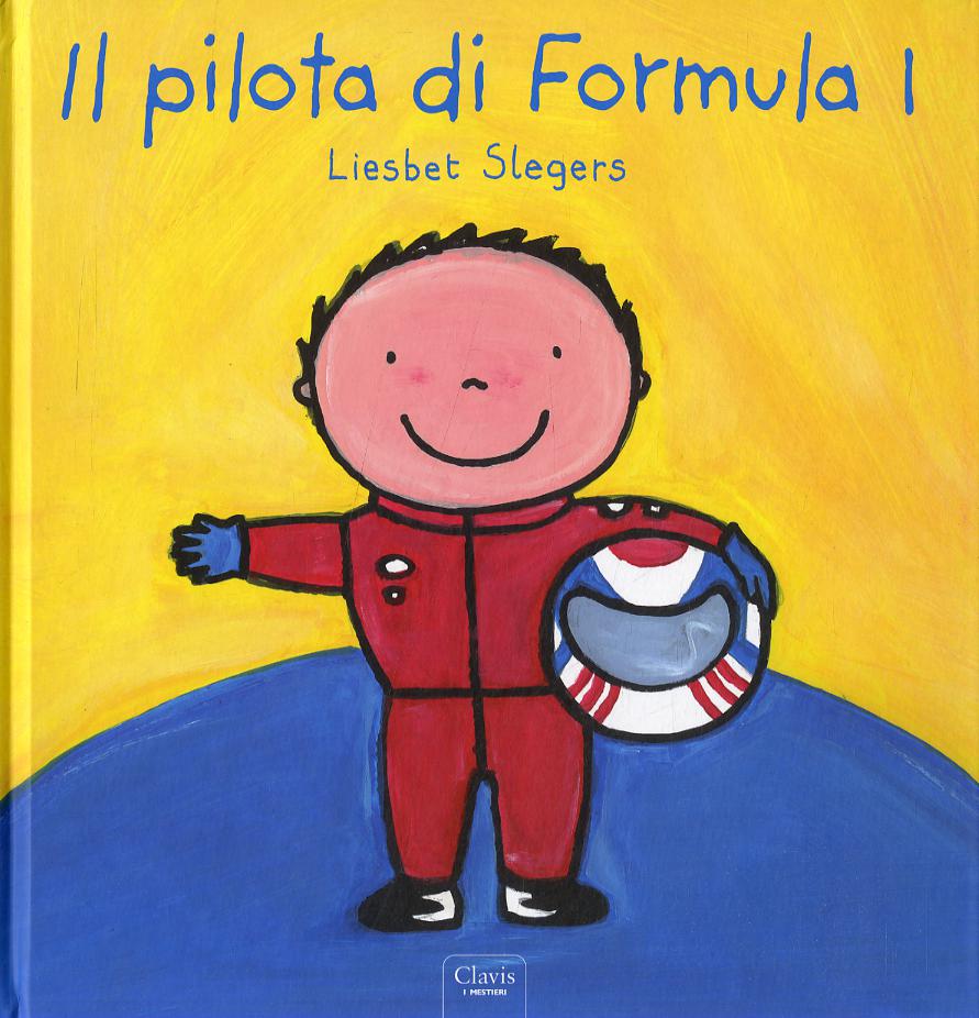Pilota di Formula 1. Ediz. illustrata