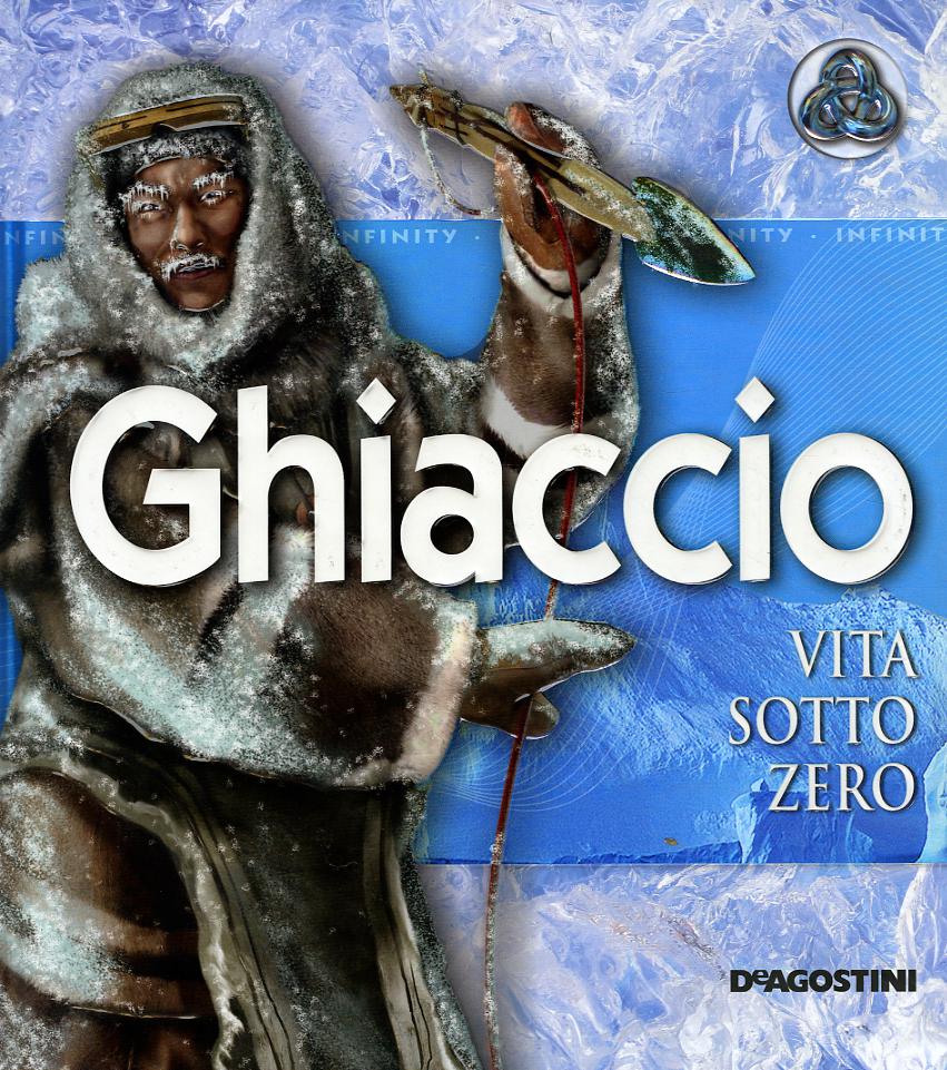 Ghiaccio. Vita sotto zero