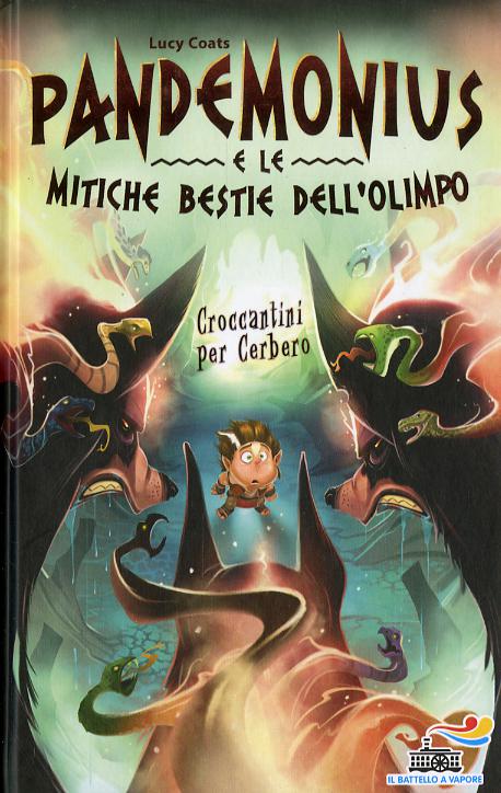 Croccantini per Cerbero. Pandemonius e le mitiche bestie dell Olimpo