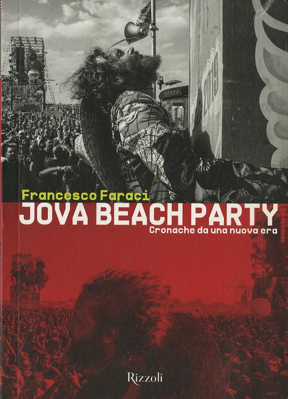 Jova Beach Party. Cronache da una nuova era. Ediz. a colori