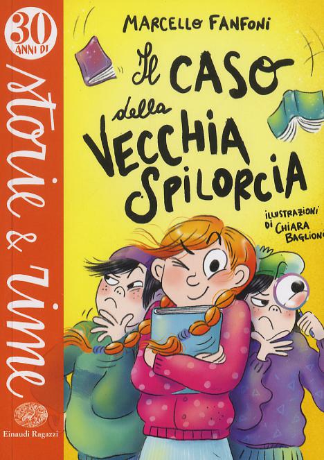 Caso della vecchia spilorcia. Ediz. illustrata