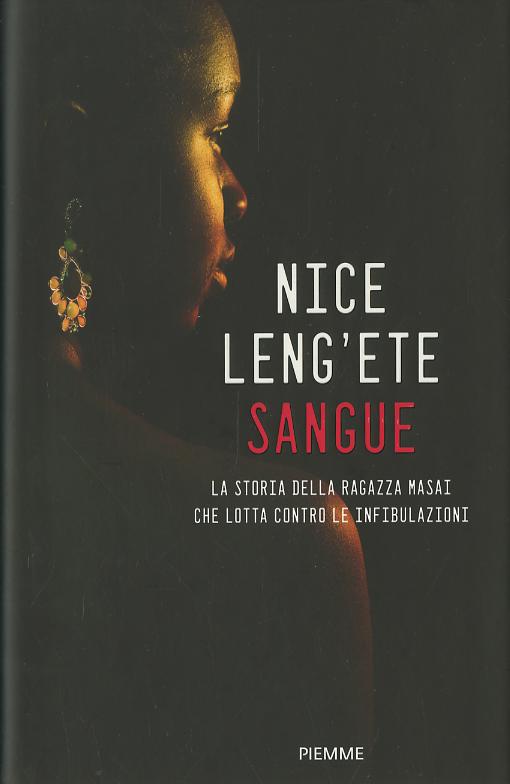 Sangue. La storia della ragazza Masai che lotta contro le infibulazioni