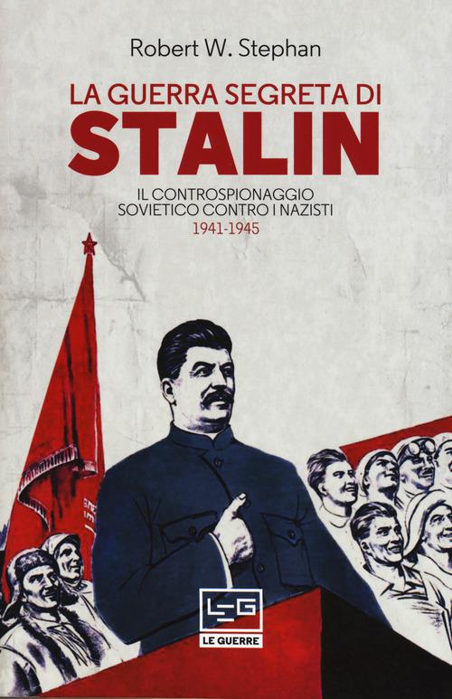 Guerra Segreta Di Stalin V.E. (La)