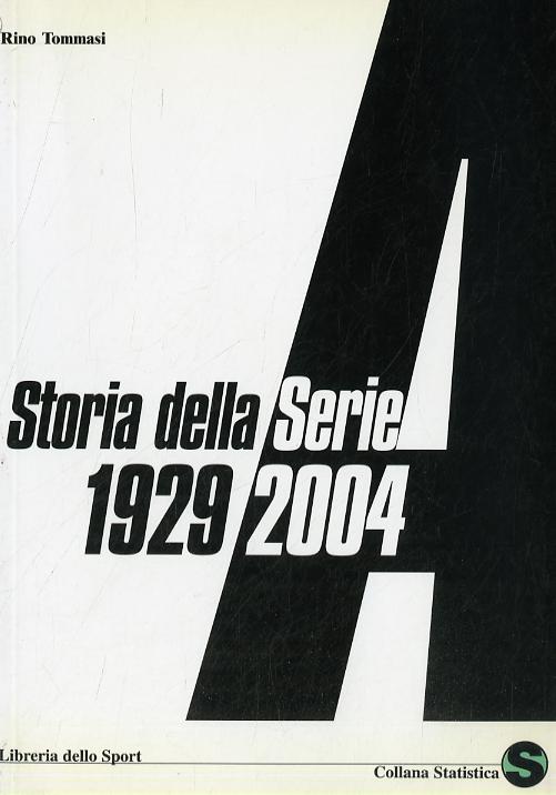 Storia della serie A 1929-2004