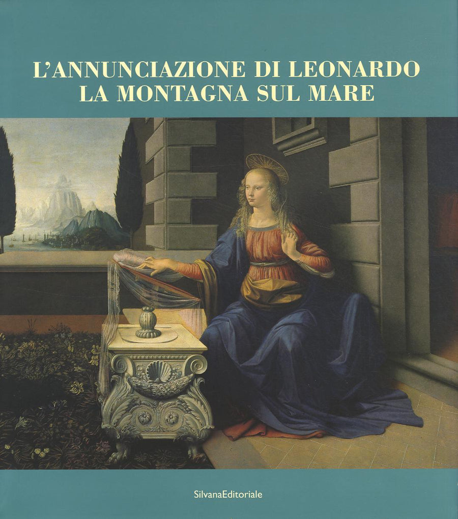 Annunciazione di Leonardo. La montagna sul mare