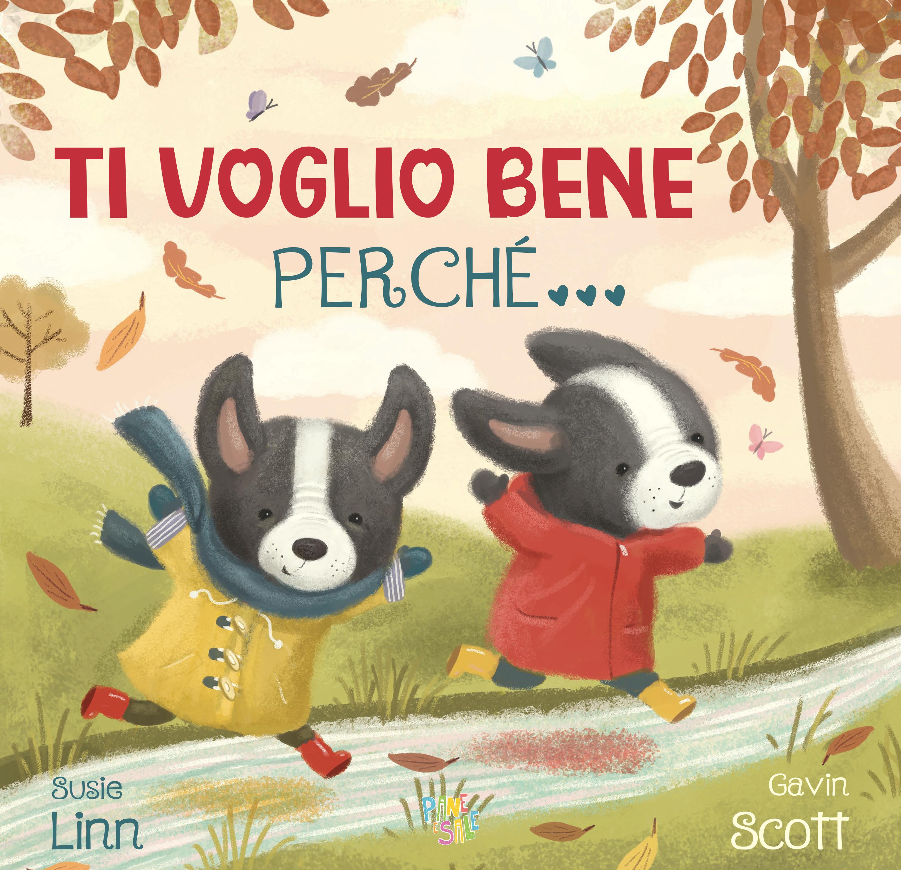 Ti voglio bene perche . Ediz. a colori