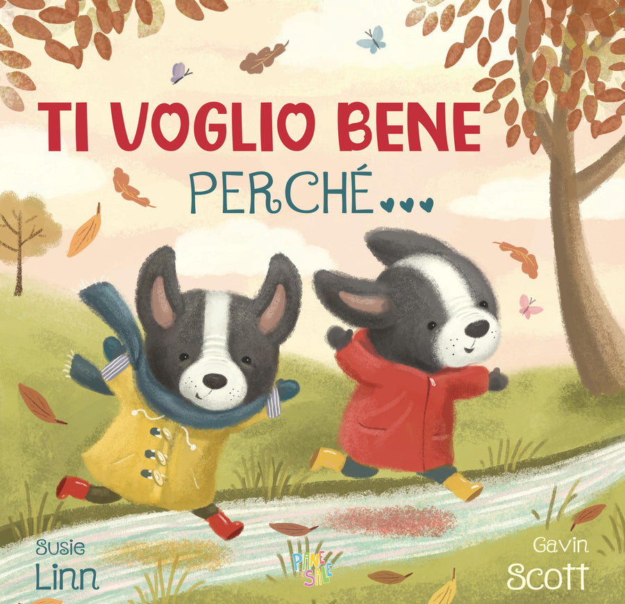 Ti voglio bene perche . Ediz. a colori