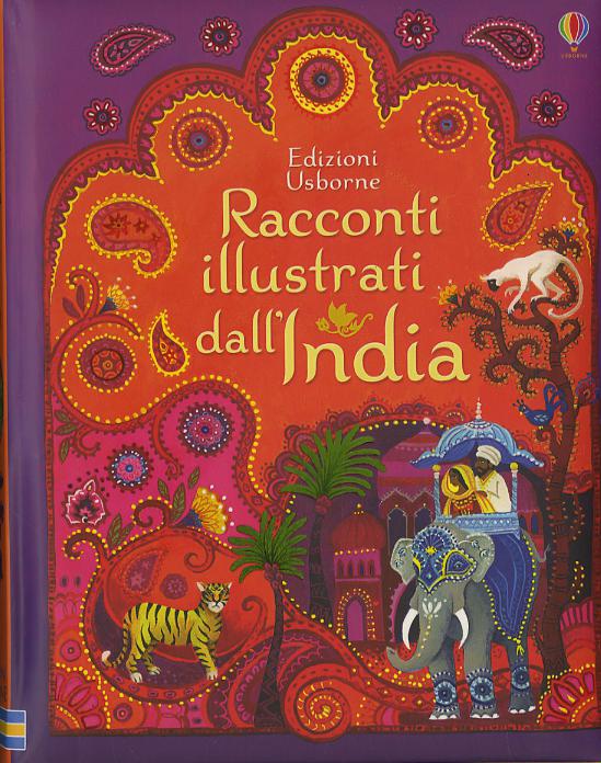 Racconti illustrati dall India. Ediz. illustrata