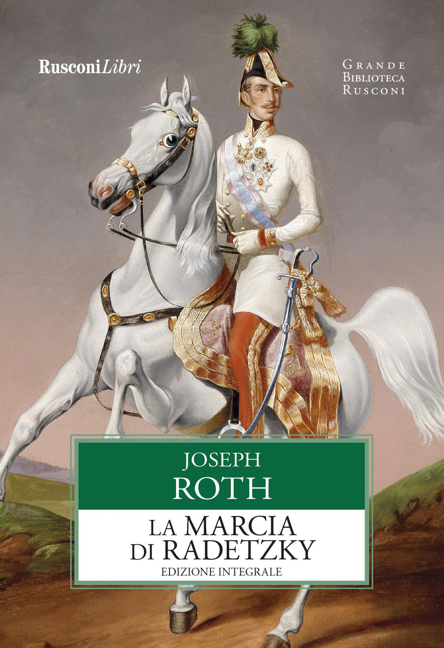 Marcia di Radetzky. Ediz. integrale