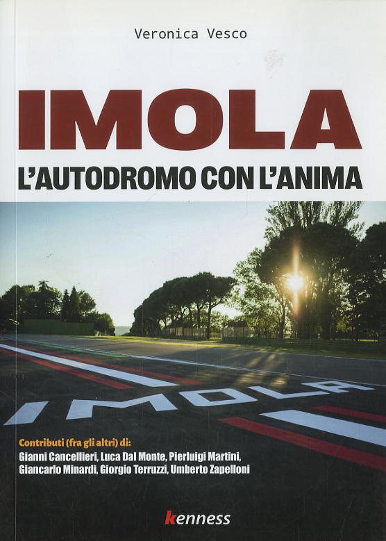 Imola. L autodromo con l anima