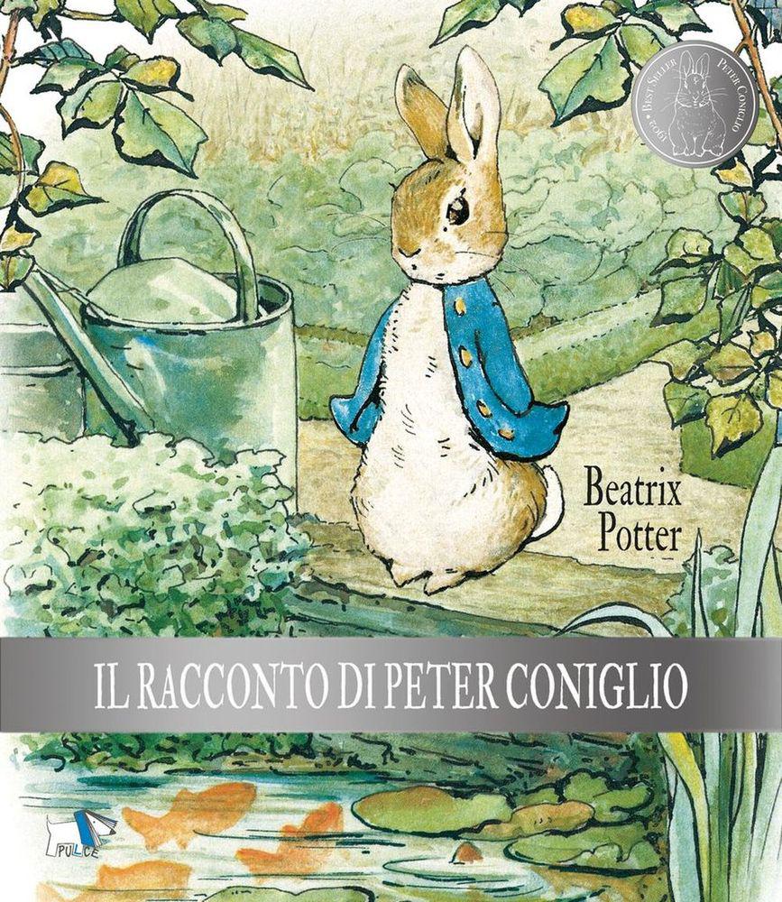 Racconto di Peter Coniglio. Ediz. a colori