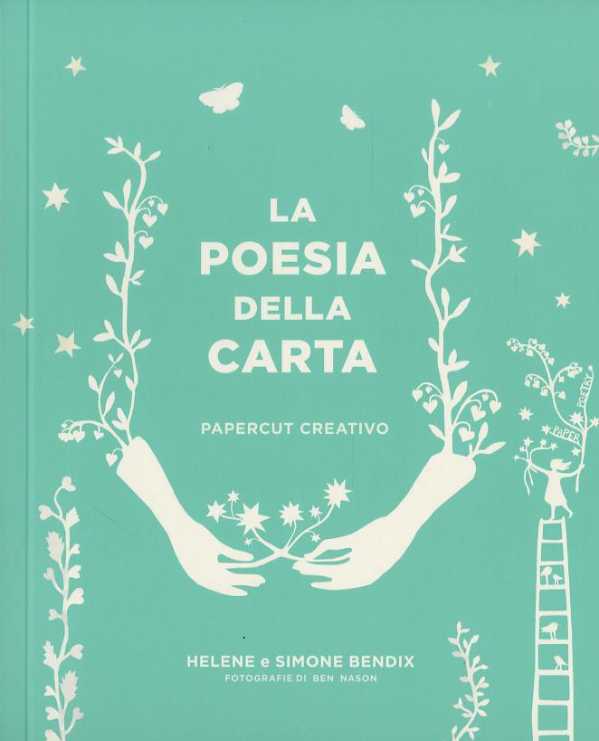 Poesia della carta. Papercut creativo