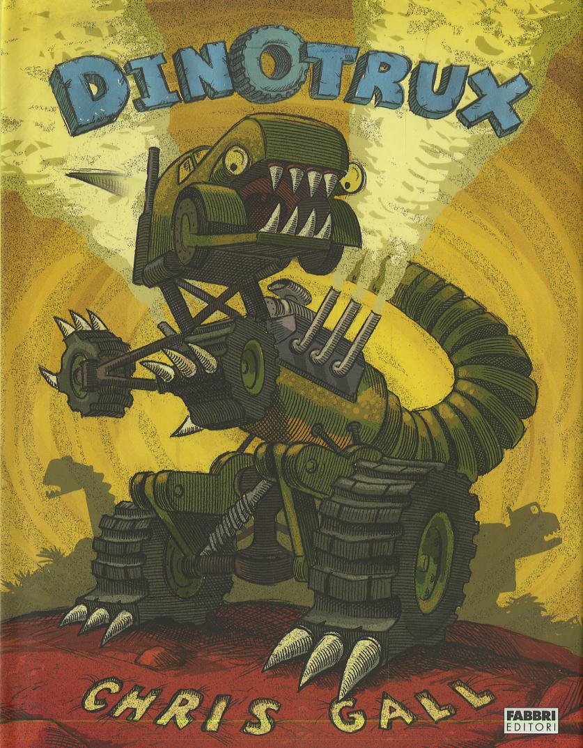 Dinotrux. Ediz. illustrata