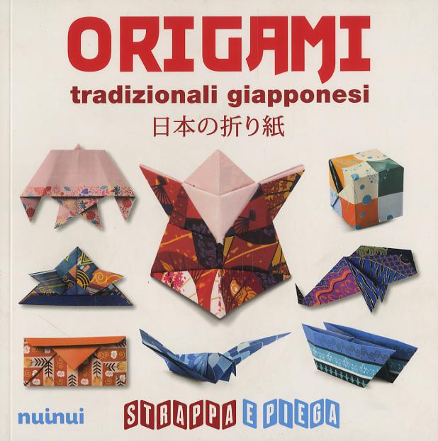 Origami tradizionali giapponesi. Strappa e piega