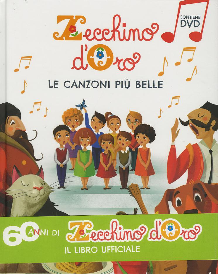 Zecchino d oro. Le canzoni piu  belle. Con DVD Audio