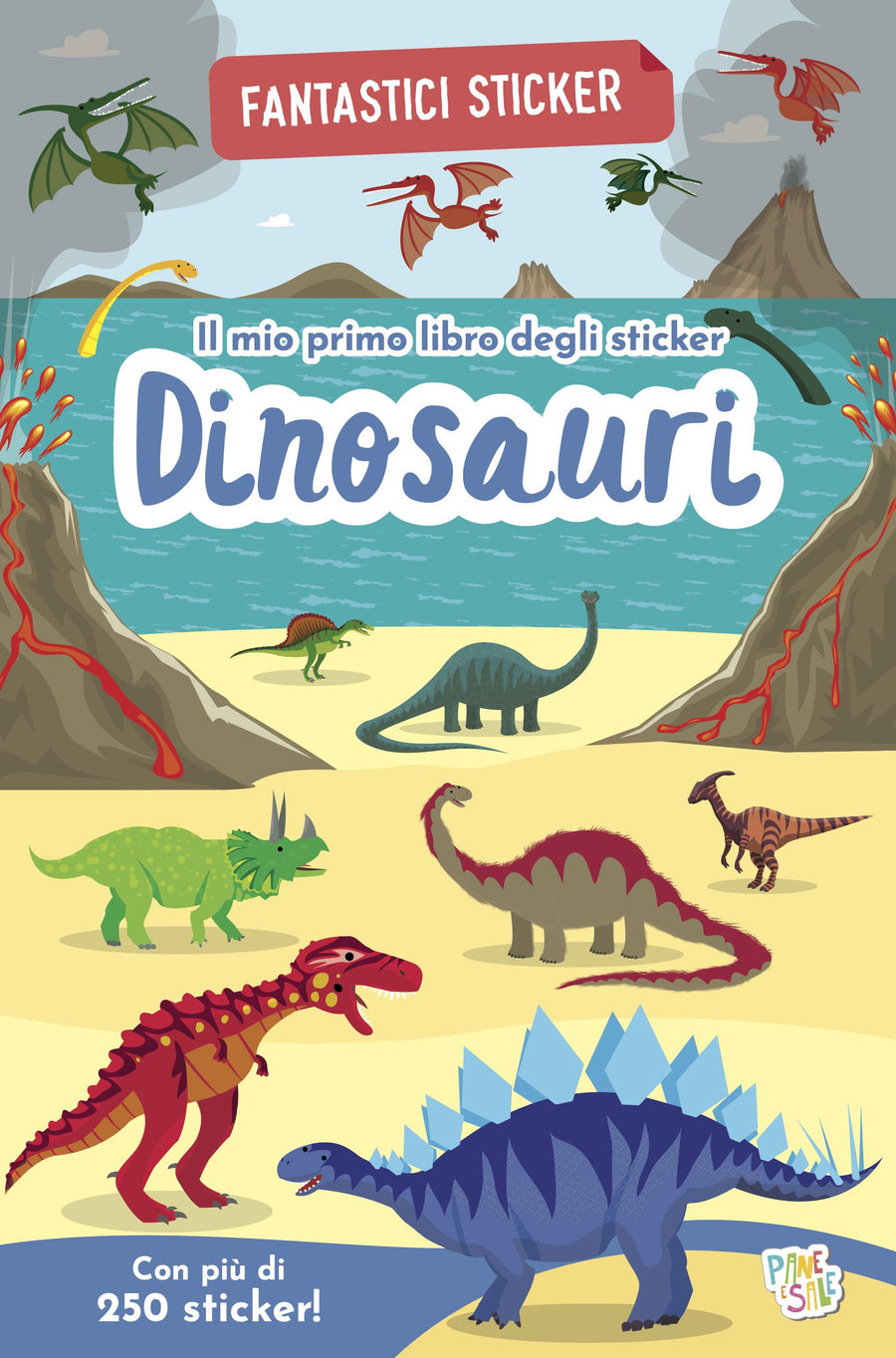 Dinosauri. Fantastici sticker. Ediz. a colori
