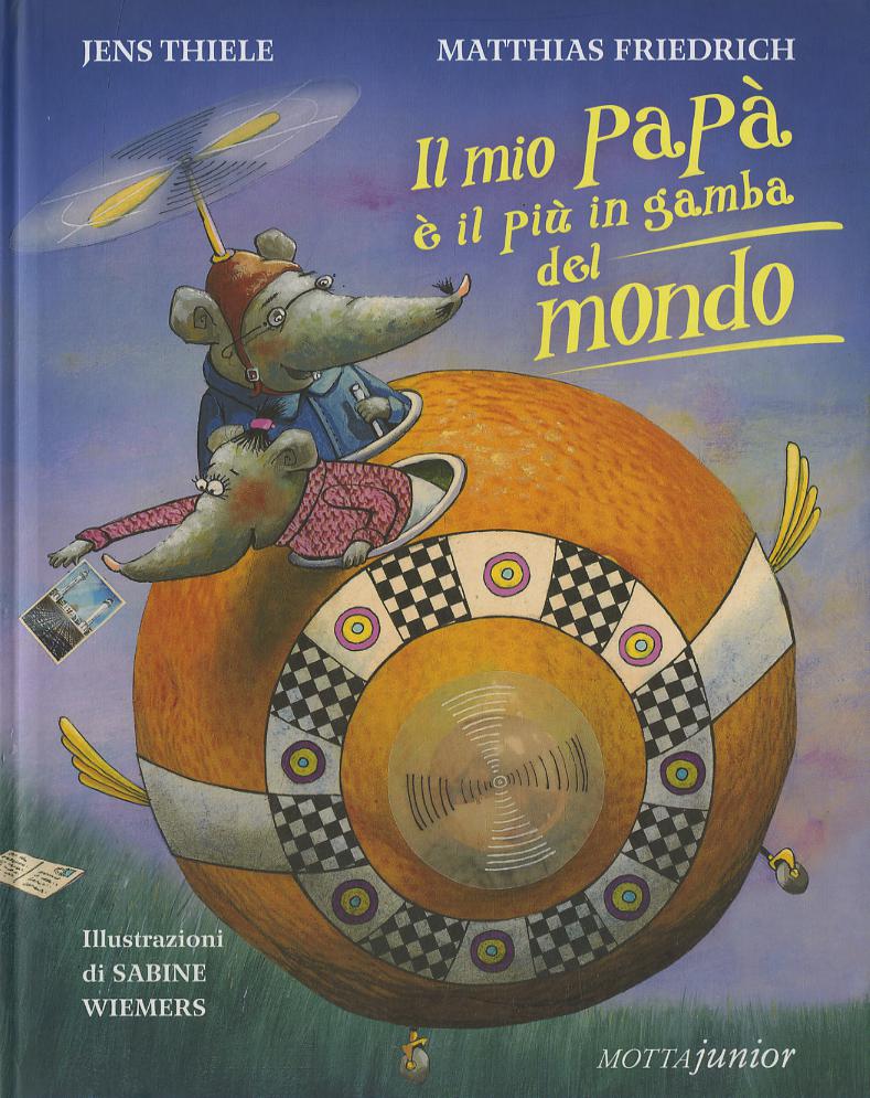 Mio papa  e  il piu  in gamba del mondo