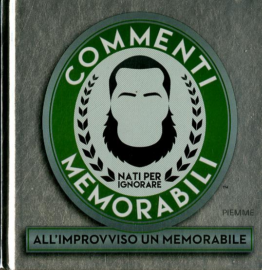 Commenti memorabili. All improvviso un memorabile