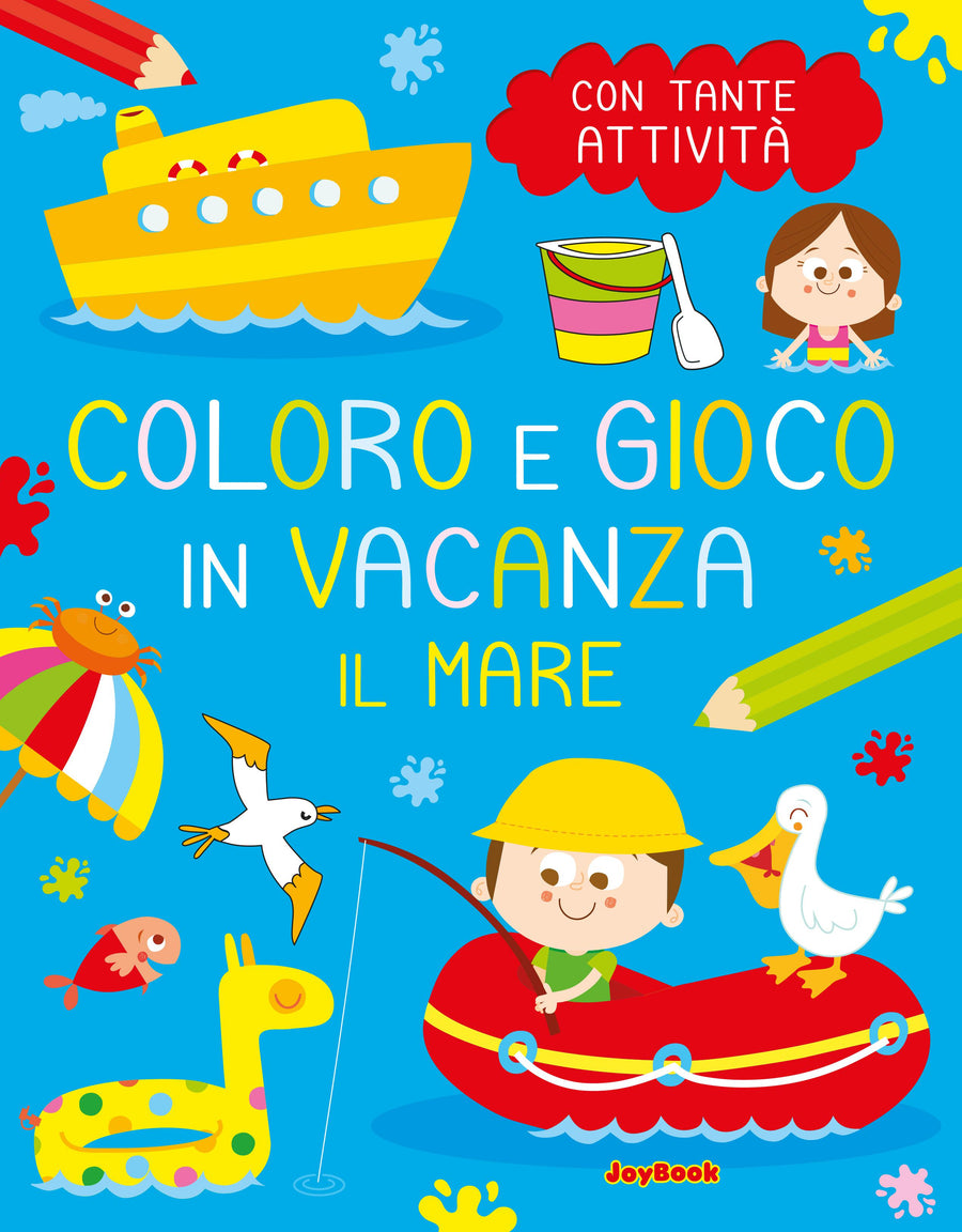 Mare. Coloro e gioco in vacanza. Ediz. a colori