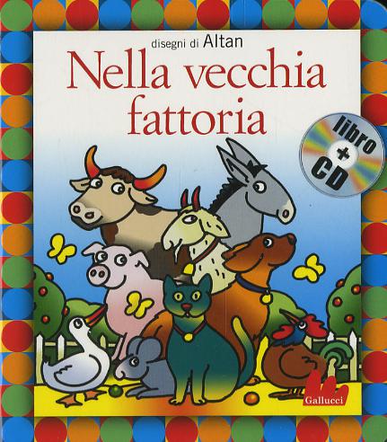 Nella vecchia fattoria. Ediz. illustrata. Con CD Audio